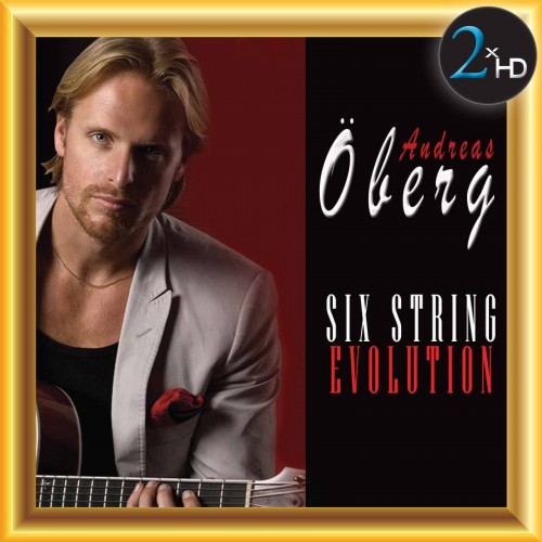 Andreas Öberg &#ff7dee; Six String Evolution (2010/2017) [24bit FLAC]