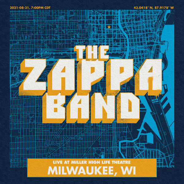 The Zappa Band - Milwaukee (2021) [Official Digital Download 24bit/48kHz]