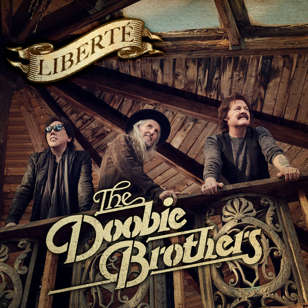 The Doobie Brothers - Liberte (2021) [Official Digital Download 24bit/96kHz]