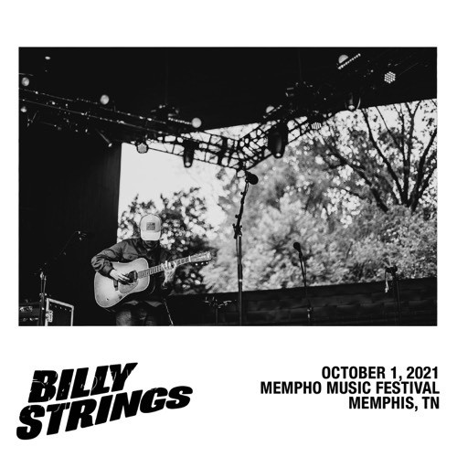 Billy Strings – 2021-10-01 – Mempho Music Festival, Memphis, TN (2021) [FLAC 24 bit, 48 kHz]