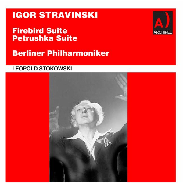 Berlin Philharmonic, Leopold Stokowski – Stravinsky: The Firebird Suite & Petrushka (2021) [Official Digital Download 24bit/96kHz]
