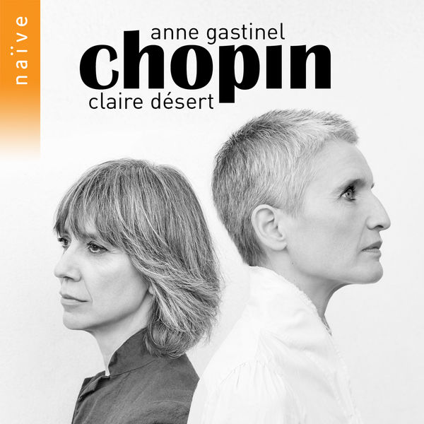 Anne Gastinel & Claire Desert – Chopin (2021) [FLAC 24bit/96kHz]
