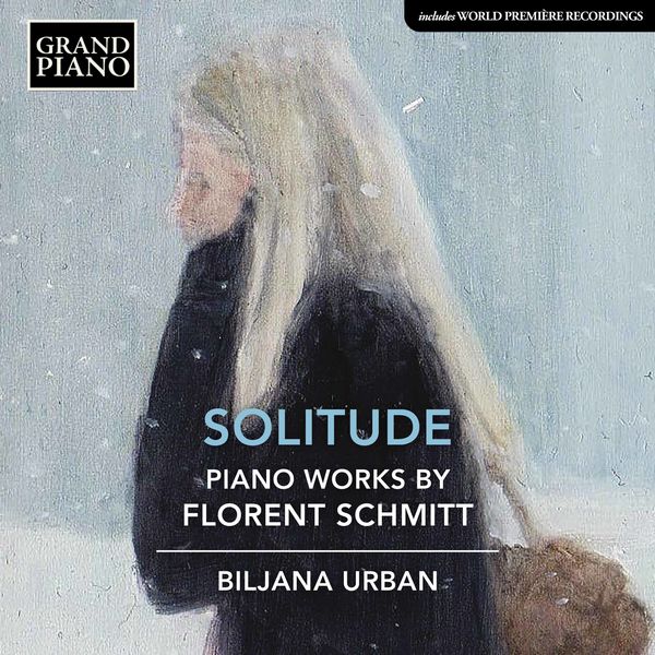 Biljana Urban – Schmitt: Works for Piano (2021) [FLAC 24bit/96kHz]