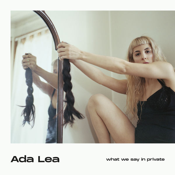 Ada Lea - what we say in private (2019) [FLAC 24bit/96kHz]