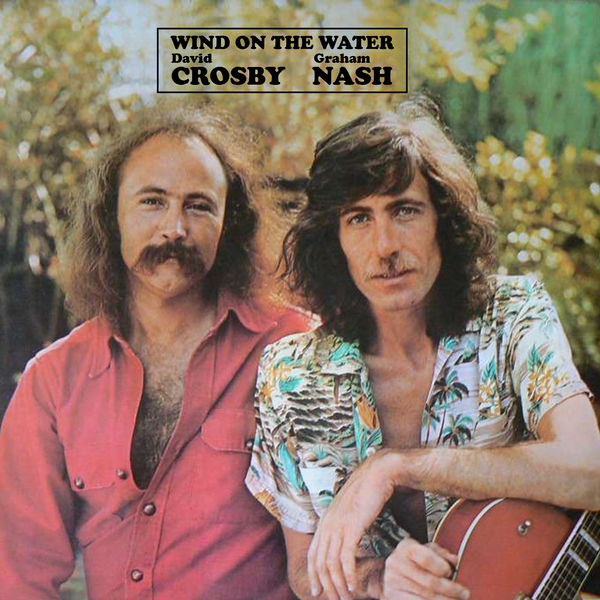 David Crosby, Graham Nash - Wind On The Water (1975/2021) [FLAC 24bit/96kHz]