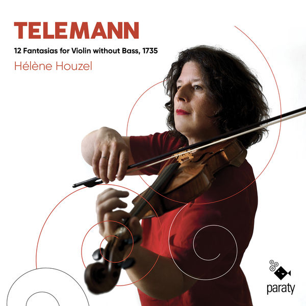 Helene Houzel – Telemann: 12 Fantasias for Violin without Bass (2021) [FLAC 24bit/88,2kHz]