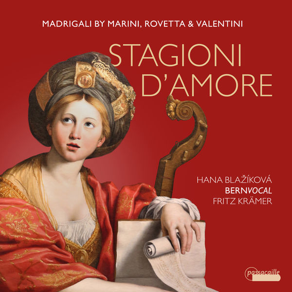 Hana Blazikova, BernVocal & Fritz Kramer – Stagioni d’amore: Madrigali by Marini, Rovetta & Valentini (2021) [FLAC 24bit/96kHz]