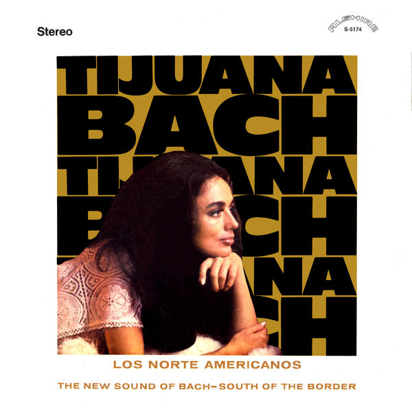 Los Norte Americanos – Tijuana Bach (2021) [FLAC 24bit/96kHz]