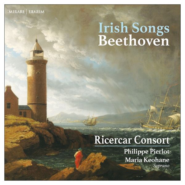 Maria Keohane, Ricercar Consort & Philippe Pierlot - Beethoven: Irish Songs (2021) [FLAC 24bit/96kHz]