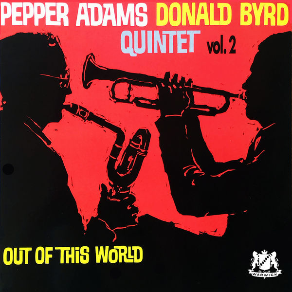 Pepper Adams & Donald Byrd Quintet - Out of This World, Vol. 2 (1961/2021) [Official Digital Download 24bit/96kHz]