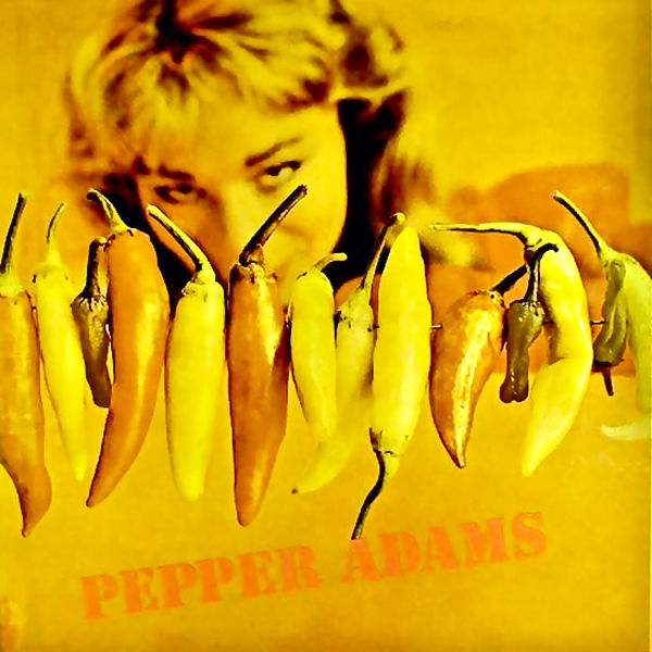 Pepper Adams - Hollywood Quintet Sessions (1957/2021) [Official Digital Download 24bit/96kHz]