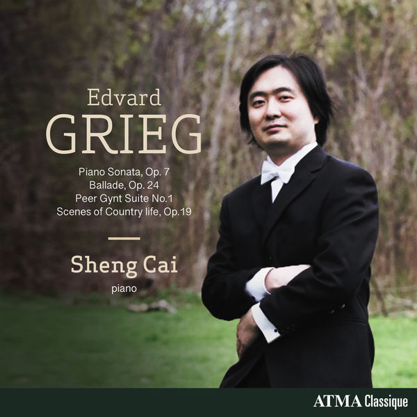 Sheng Cai – Grieg: Piano Sonata in E minor, Op. 7; Peer Gynt, Suite No. 1, Op. 46; Ballade in G minor, Op. 24 (2021) [FLAC 24bit/96kHz]
