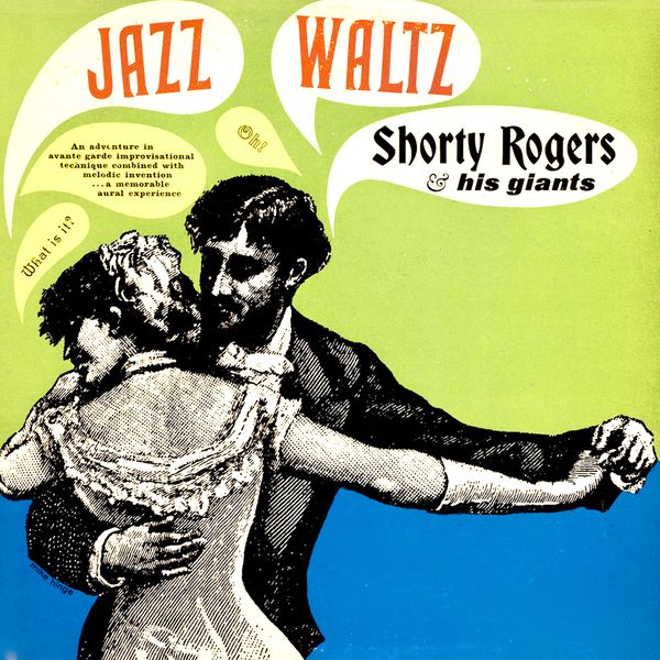 Shorty Rogers & His Giants - Jazz Waltz (1963/2021) [FLAC 24bit/96kHz]