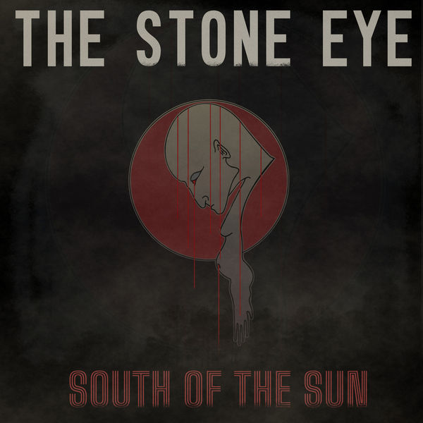 The Stone Eye – South of the Sun (2021) [FLAC 24bit/44,1kHz]
