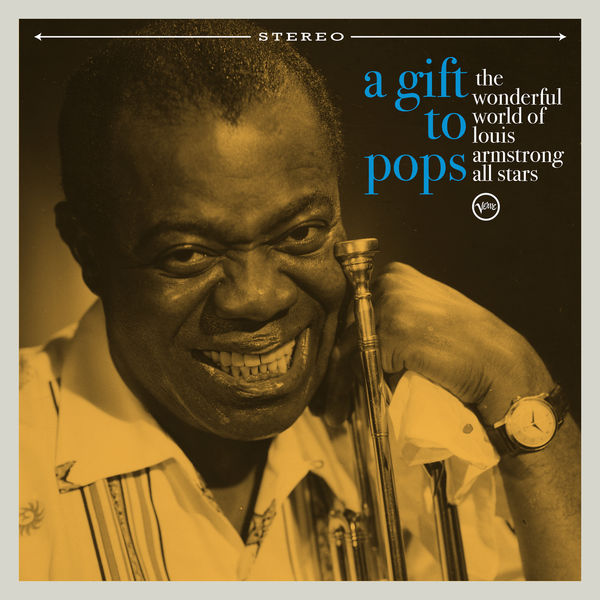 The Wonderful World of Louis Armstrong All Stars – A Gift To Pops (2021) [FLAC 24bit/96kHz]