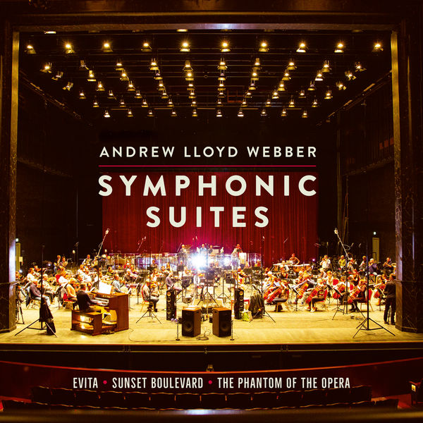 Andrew Lloyd Webber - Symphonic Suites (2021) [Official Digital Download 24bit/96kHz]