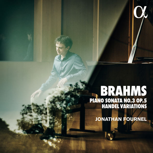 Jonathan Fournel – Brahms: Piano Sonata No. 3 Op. 5 & Handel Variations (2021) [Official Digital Download 24bit/96kHz]