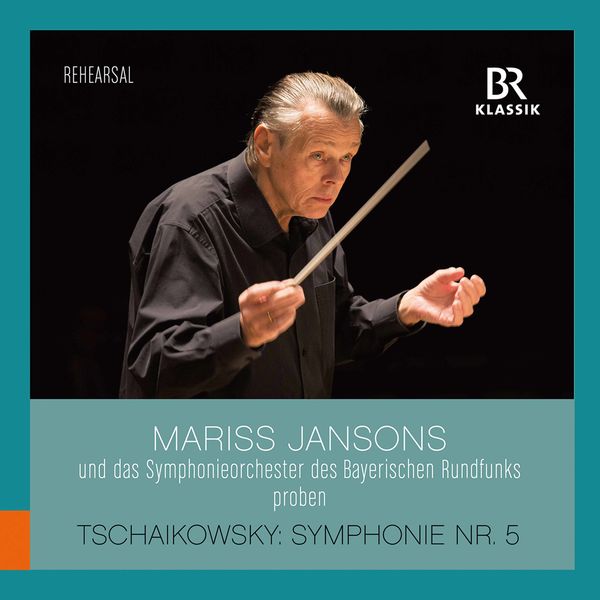 Symphonieorchester Des Bayerischen Rundfunks, Mariss Jansons - Tchaikovsky: Symphony No. 5 in E Minor, Op. 64, TH 29 (2021) [Official Digital Download 24bit/48kHz]