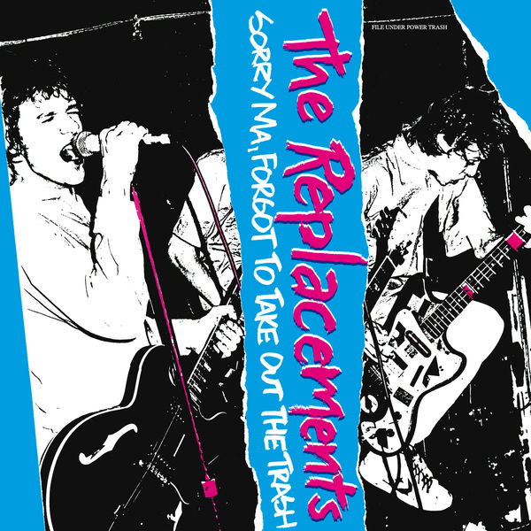 The Replacements - Sorry Ma, Forgot to Take Out the Trash (Deluxe Edition) (1981/2021) [FLAC 24bit/96kHz]