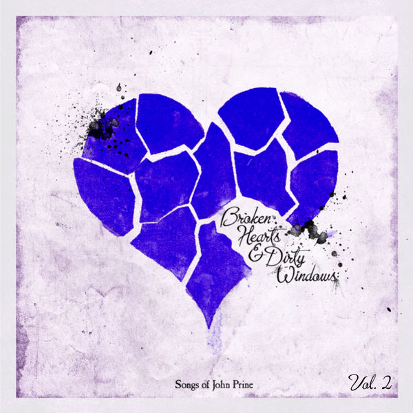 Various Artists - Broken Hearts & Dirty Windows: Songs of John Prine, Vol. 2 (2021) [Official Digital Download 24bit/96kHz]