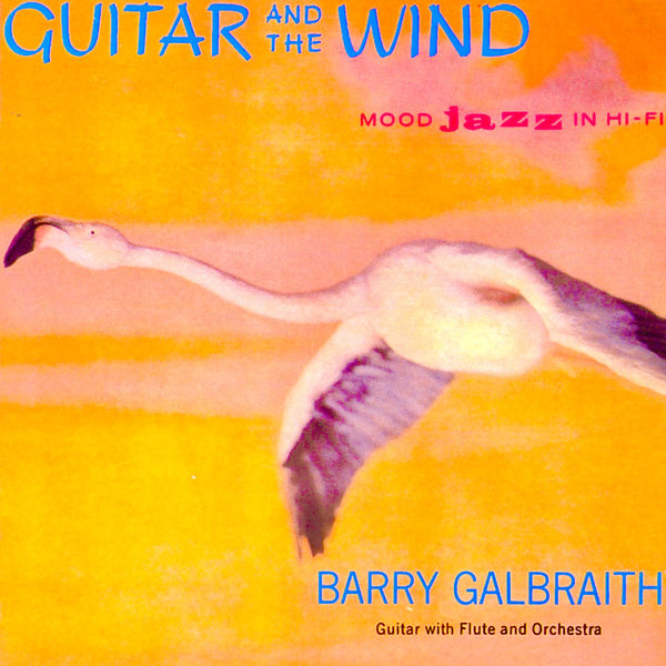 Barry Galbraith – Guitar And Wind (Mood Jazz In Hi-Fi) (1958/2021) [FLAC 24bit/96kHz]