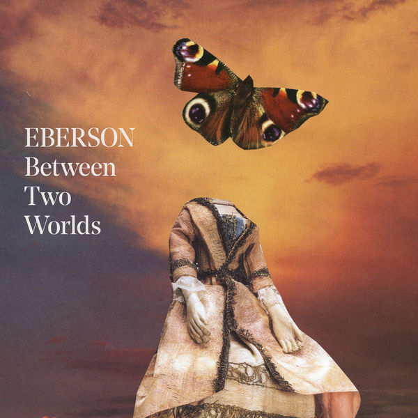 Eberson – Between Two Worlds (2021) [FLAC 24bit/48kHz]