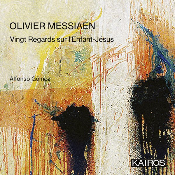 Alfonso Gomez – Olivier Messiaen: Vingt Regards sur l’Enfant-Jesus (2021) [FLAC 24bit/96kHz]