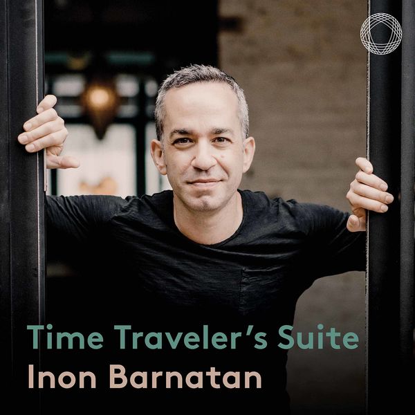Inon Barnatan - Time Traveler’s Suite (2021) [FLAC 24bit/96kHz]