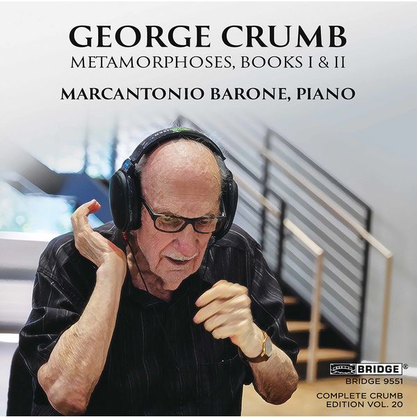 Marcantonio Barone - George Crumb: Metamorphoses, Books 1 & 2 (2021) [Official Digital Download 24bit/96kHz]