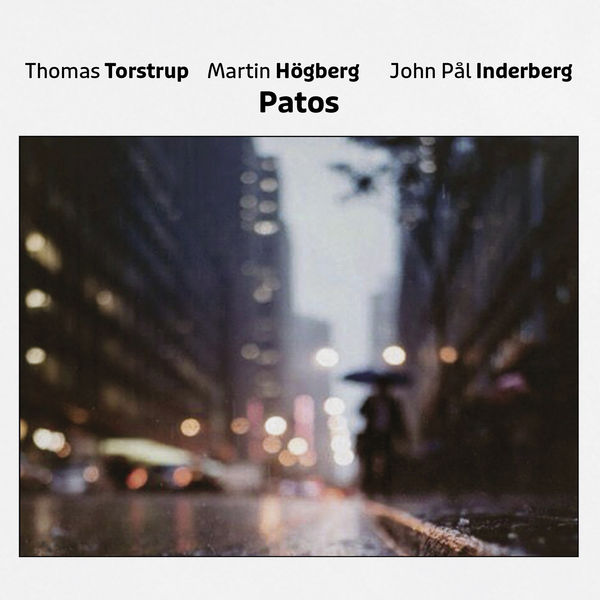 Martin Hogberg & Thomas Torstrup – Patos (2021) [FLAC 24bit/96kHz]