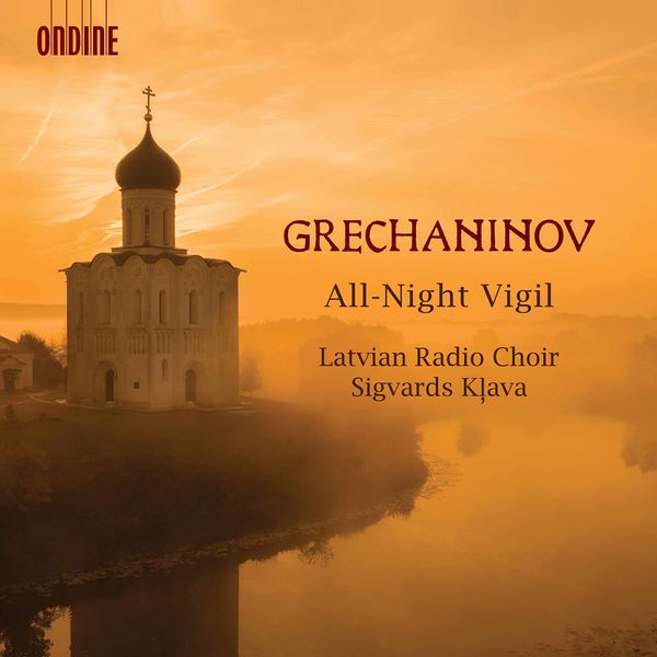 Latvian Radio Choir - Grechaninov: All-Night Vigil, Op. 59 (2021) [FLAC 24bit/96kHz]