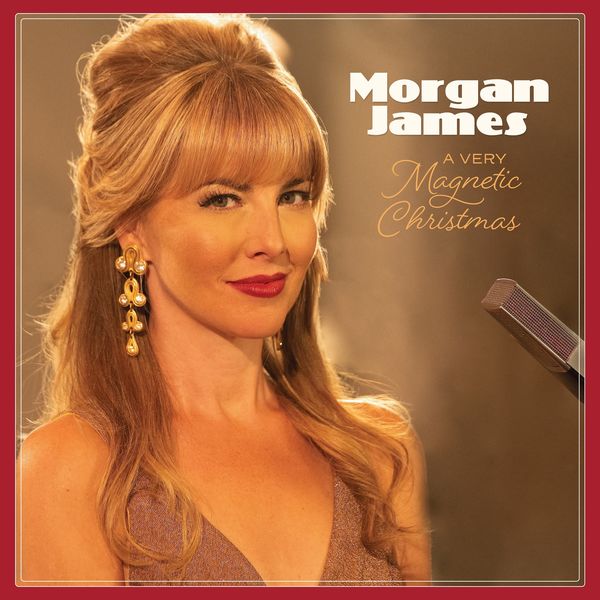 Morgan James - A Very Magnetic Christmas (2021) [FLAC 24bit/96kHz]