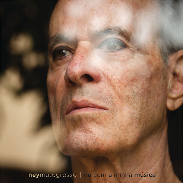 Ney Matogrosso – Nu Com a Minha Musica (2021) [FLAC 24bit/44,1kHz]