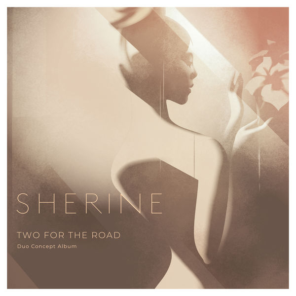 Sherine – TWO FOR THE ROAD (2021) [FLAC 24bit/96kHz]
