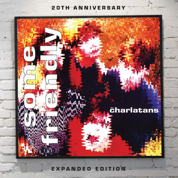 The Charlatans - Some Friendly (Expanded Edition) (2013) [Official Digital Download 24bit/96kHz]