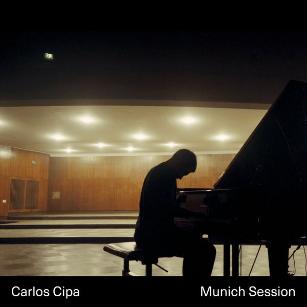 Carlos Cipa - Munich Session (2021) [FLAC 24bit/96kHz]