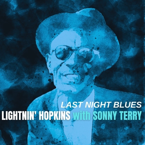 Lightnin’ Hopkins – Last Night Blues (1960/2021) [24bit FLAC]