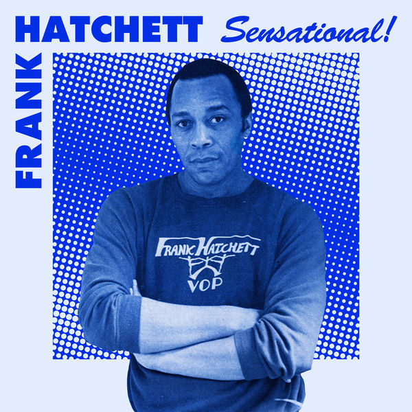 Frank Hatchett – Sensational (2021) [FLAC 24bit/44,1kHz]