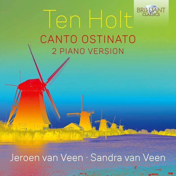 Jeroen van Veen & Sandra van Veen - Ten Holt: Canto Ostinato, 2 Piano Version (2021) [Official Digital Download 24bit/96kHz]