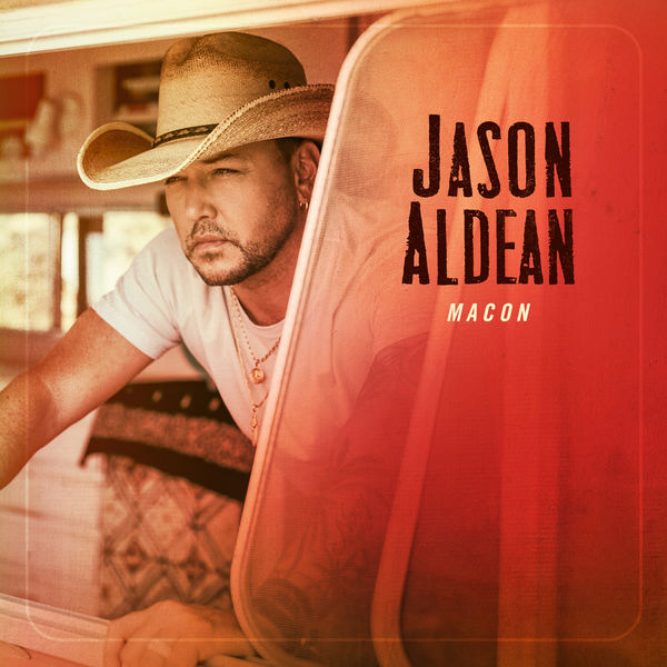 Jason Aldean - MACON (2021) [Official Digital Download 24bit/48kHz]