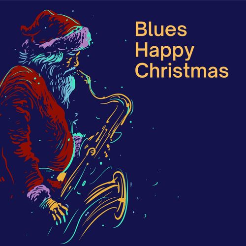 Various Artists – Blues Happy Christmas (2021) [FLAC]