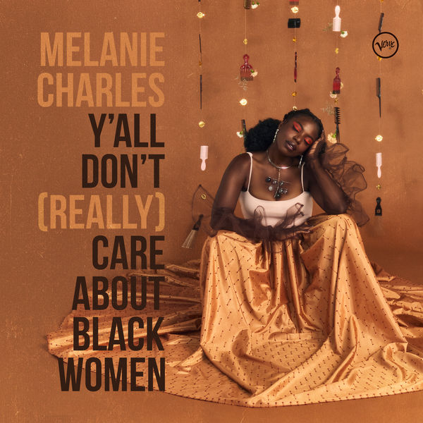 Melanie Charles - Y’all Don’t (Really) Care About Black Women (2021) [Official Digital Download 24bit/44,1kHz]