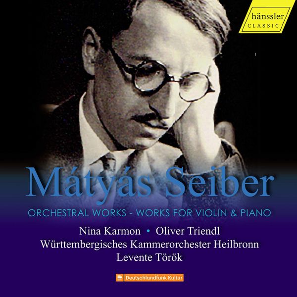 Nina Karmon, Oliver Triendl, Wurttembergisches Kammerorchester Heilbronn & Levente Torok – Seiber: Works (2021) [Official Digital Download 24bit/96kHz]