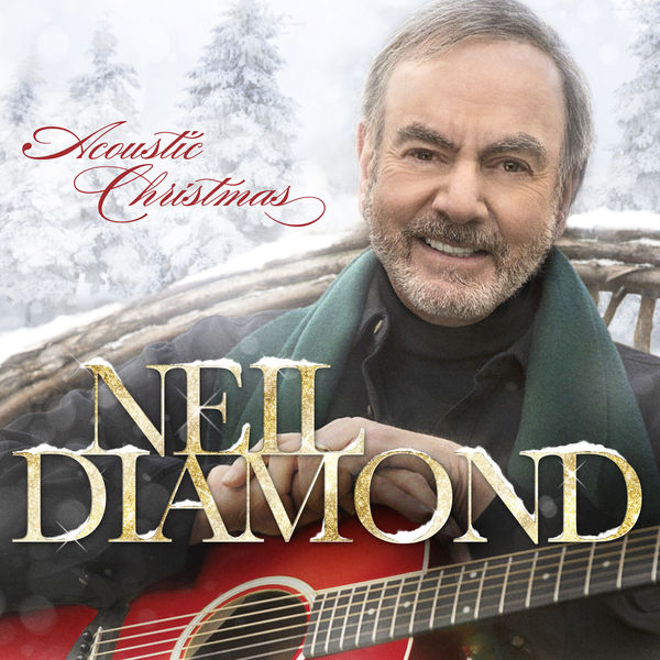 Neil Diamond - Acoustic Christmas (2016/2021) [FLAC 24bit/96kHz]