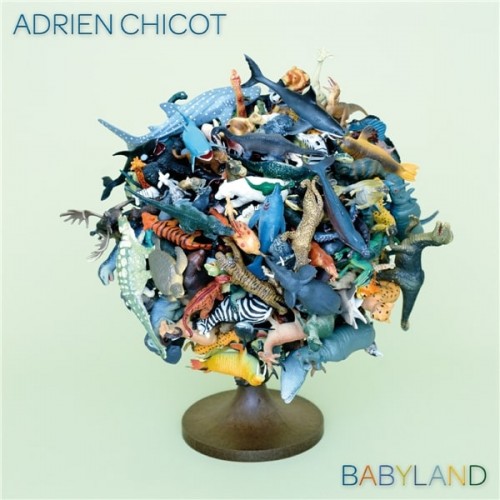 Adrien Chicot – Babyland (2021) [FLAC]