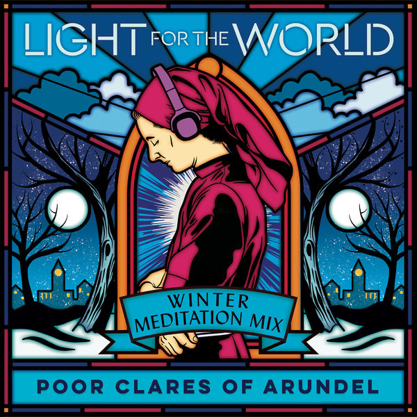 Poor Clare Sisters Arundel – Winter: Meditation Mix (2021) [Official Digital Download 24bit/96kHz]
