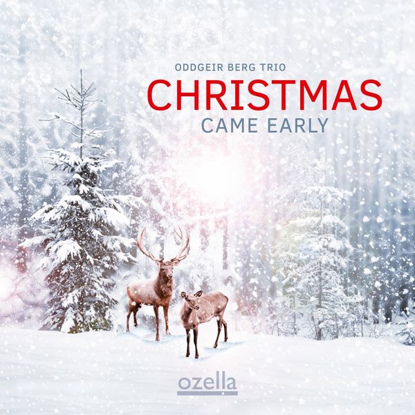 Oddgeir Berg Trio - Christmas Came Early (2021) [Official Digital Download 24bit/96kHz]