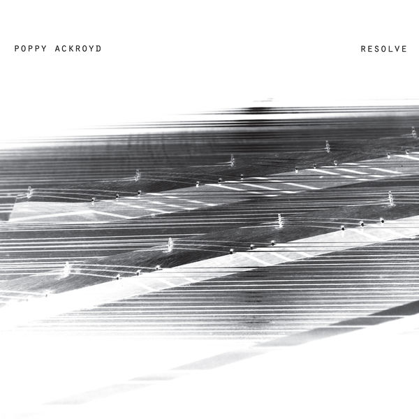 Poppy Ackroyd - Resolve (2018) [Official Digital Download 24bit/44,1kHz]