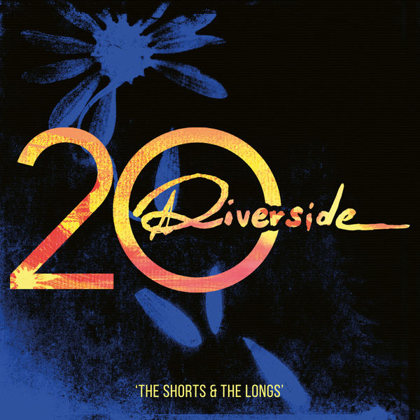 Riverside - Riverside 20: The Shorts & The Longs (2021) [Official Digital Download 24bit/44,1kHz]