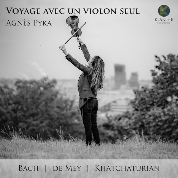 Agnes Pyka – Voyage avec un violon seul (2021) [FLAC 24bit/88,2kHz]